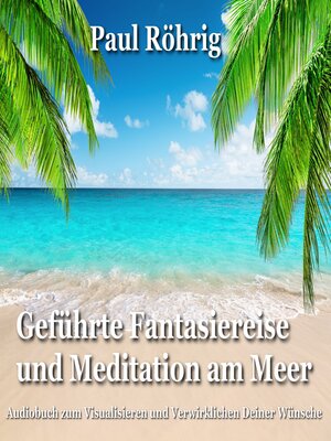 cover image of Geführte Fantasiereise und Meditation am Meer